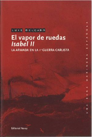 [Una saga marinera española 24] • El Vapor De Ruedas Isabel II